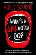 What´s a Girl Gotta Do? - Holly Bourneová