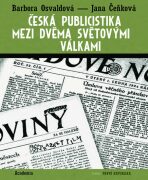Česká publicistika mezi dvěma světovými válkami - Jana Čeňková, ...