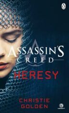 Assassin´s Creed : Heresy - Christie Golden
