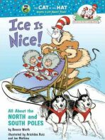 Ice Is Nice! All About the North and South Poles - 