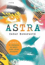 Astra - Cedar Bowersová