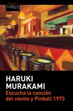 Escucha la canción del viento y Pinball 1973 (Defekt) - Haruki Murakami