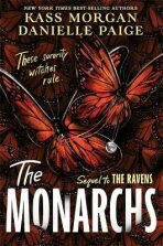 Monarchs - Kass Morgan,Paigeová Danielle