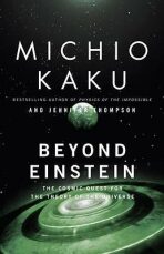 Beyond Einstein : The Cosmic Quest for the Theory of the Universe (Defekt) - Michio Kaku