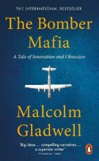 The Bomber Mafia (Defekt) - Malcolm Gladwell