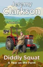 Diddly Squat : A Year on the Farm (Defekt) - Jeremy Clarkson