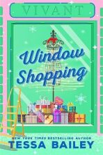 Window Shopping (Defekt) - Tessa Bailey