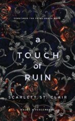 A Touch of Ruin (Defekt) - Scarlett St. Clair