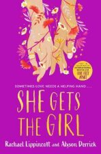 She Gets the Girl (Defekt) - Rachael Lippincott