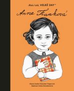 Anne Franková. Malí lidé, velké sny - ...