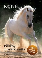 Koně - Příběhy z celého světa - 
