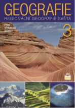Geografie pro střední školy 3 - Regionální geografie světa - 