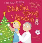 Dědečku, vyprávěj o Vánocích (Defekt) - Ladislav Špaček