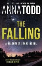The Falling : A Brightest Stars Novel - 