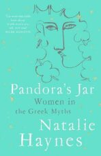 Pandora´s Jar : Women in the Greek Myths - Natalie Haynesová
