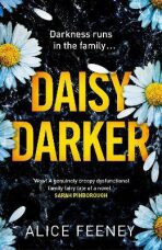 Daisy Darker (Defekt) - Alice Feeney