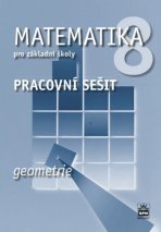 Matematika pro základní školy 8, geometrie, pracovní sešit - Jitka Boušková