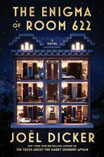 Enigma of Room 622 - Joël Dicker
