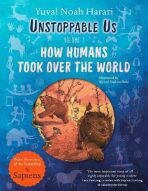 Unstoppable Us, Volume 1: How Humans Took Over the World (Defekt) - Yuval Noah Harari
