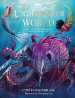 Underwater World: Aquatic Myths, Mysteries and the Unexplained (Defekt) - Tamara Macfarlane