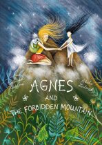 Agnes and the Forbidden Mountain (Defekt) - Veronika Hurdová