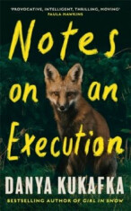 Notes on an Execution (Defekt) - Danya Kukafka