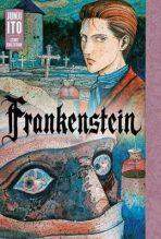 Frankenstein: Junji Ito Story Collection - Džundži Itó
