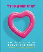 ´It is what is is´ : The Little Guide to Love Island (Defekt) - Orange Hippo!