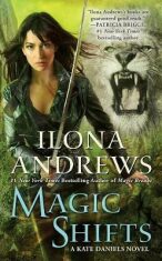 Magic Shifts / Kate Daniels #8 - Ilona Andrews