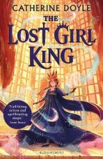 The Lost Girl King - Catherine Doyleová