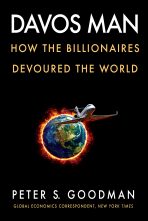 Davos Man : How the Billionaires Devoured the World - 