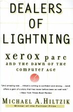 Dealers of Lightning : Xerox Parc and the Dawn of the Computer Age (Defekt) - Hiltzik Michael A.