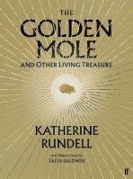 The Golden Mole. and Other Living Treasure - Katherine Rundell