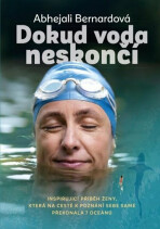 Dokud voda neskončí - Abhejali Bernardová