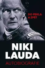 Niki Lauda - Autobiografie. Do pekla a zpět - 