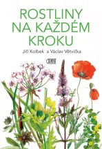 Rostliny na každém kroku - Václav Větvička, ...