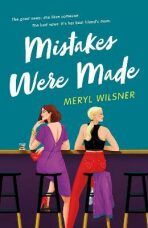 Mistakes Were Made - Meryl Wilsner