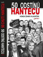 50 odstínů hantecu - Honza Žanek Hlaváček