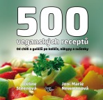 500 veganských receptů - Celine Steen,Joni Marie Newman