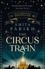 The Circus Train (Defekt) - Amita Parikh