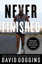 Never Finished : Unshackle Your Mind and Win the War Within (Defekt) - David Goggins