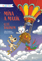 První čtení: Mína a Maxík letí balónem - Richard Svitalský, ...