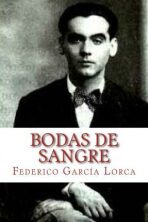 Bodas de Sangre - Federico García Lorca
