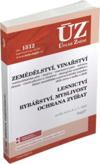 ÚZ 1512 Zemědělství, Vinařství, Lesnictví, Myslivost, Rybářství, Ochrana zvířat - 