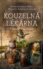 Kouzelná lékárna - Minerály a vitaminy (Defekt) - Renata Raduševa Herber, ...