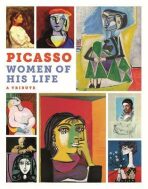 Picasso. The Women of His Life - Markus Muller, ...