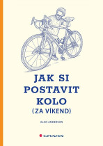 Jak si postavit kolo (za víkend) (Defekt) - Alan Anderson