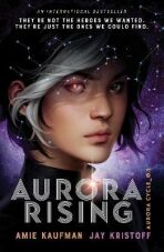 Aurora Rising (The Aurora Cycle) (Defekt) - Amie Kaufmanová,Jay Kristoff