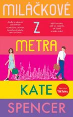 Miláčkové z metra (Defekt) - Kate Spencer