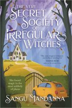 The Very Secret Society of Irregular Witches (Defekt) - Sangu Mandanna